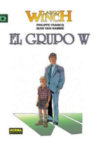 LARGO WINCH 02: EL GRUPO W