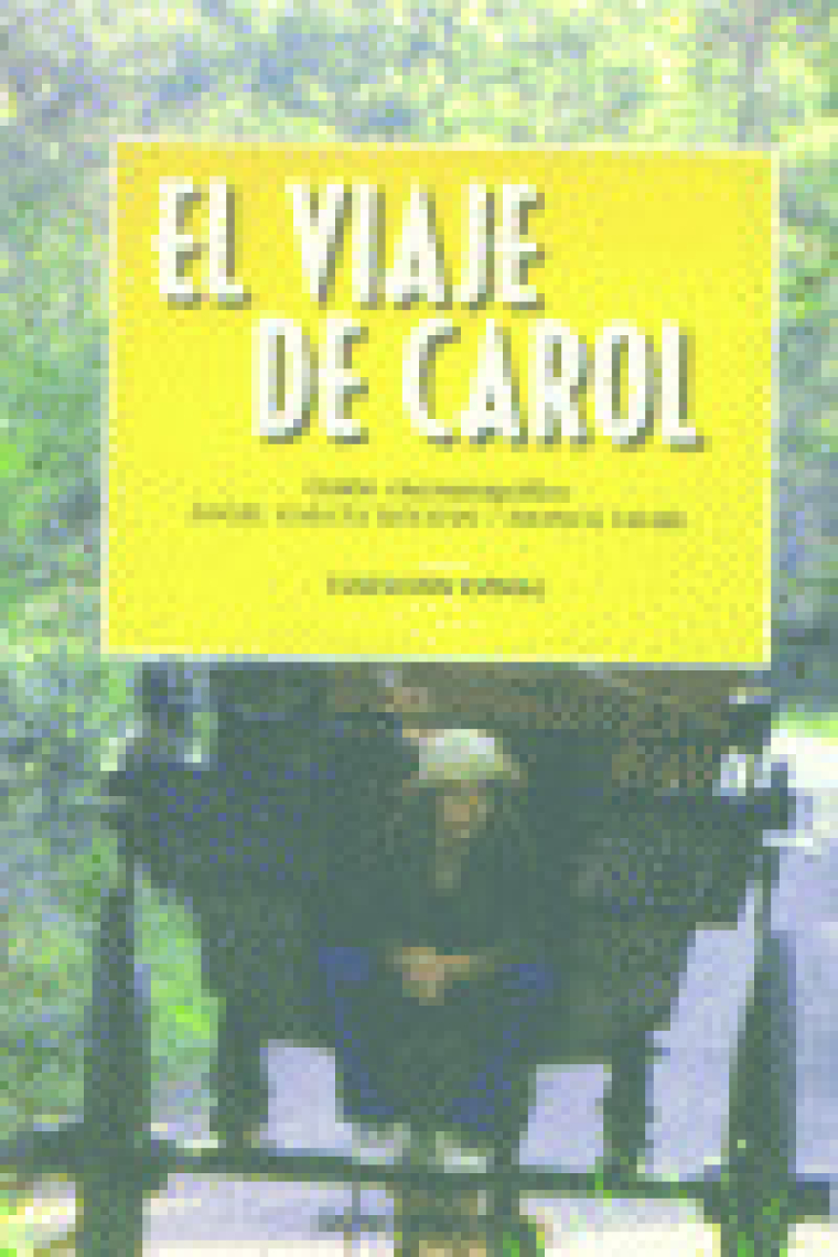 VIAJE DE CAROL,EL