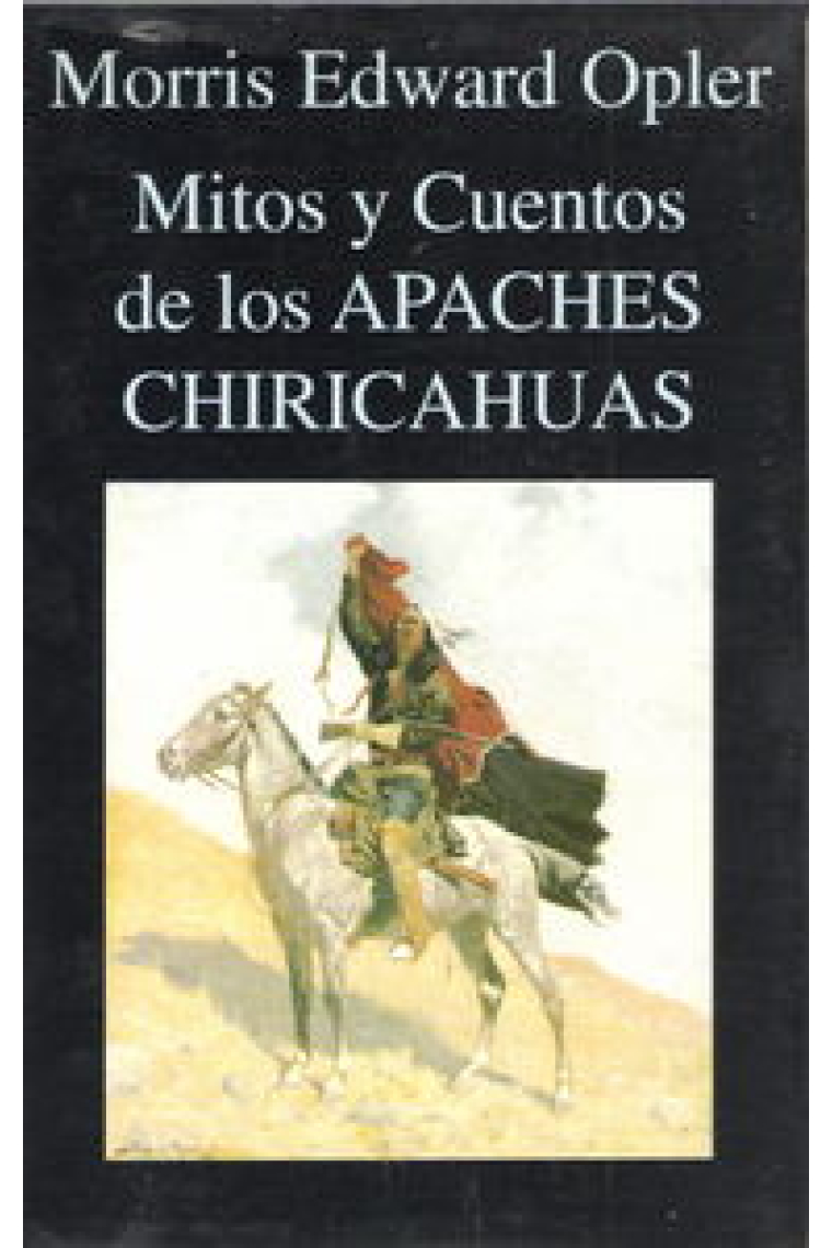 Mitos y Cuentos de los Apaches Chiricahuas