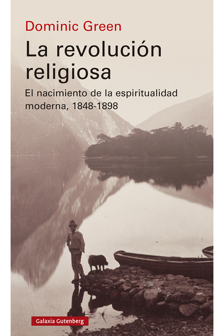 La revolución religiosa: el nacimiento de la espiritualidad moderna, 1848-1898