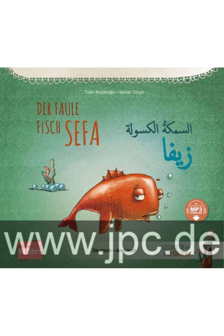 Der faule Fisch Sefa (Kinderbuch Deutsch-Arabisch mit MP3-Hörbuch zum Herunterladen)