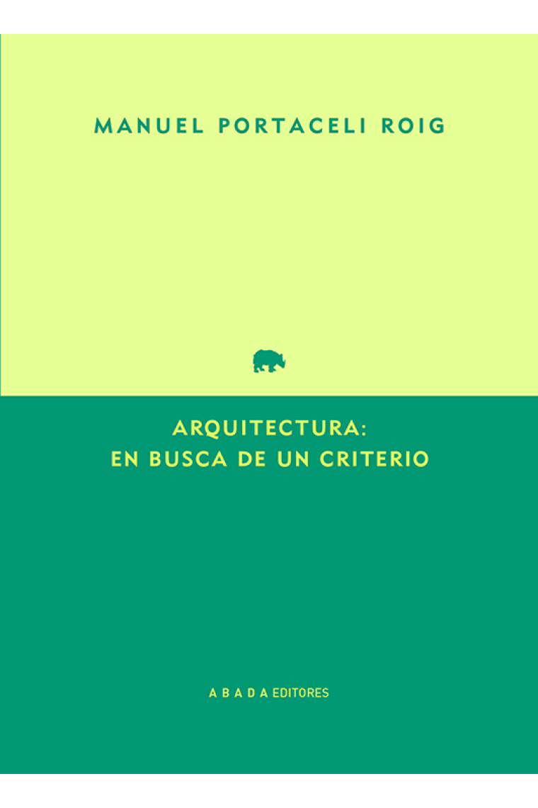 Arquitectura: en busca de un criterio