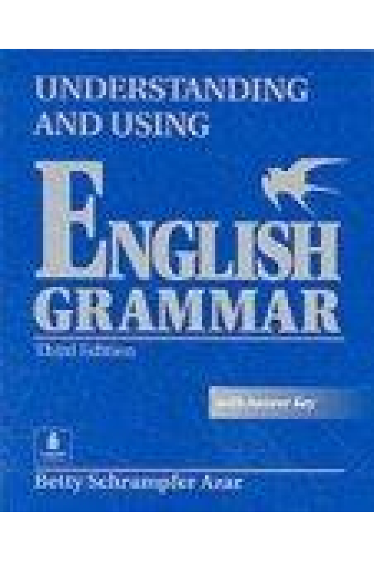 Understanding and using English grammar. (With anwers key)