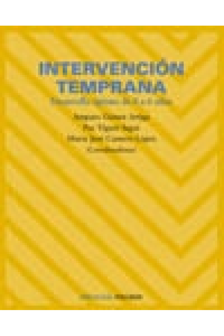 Intervención temprana. Desarrollo óptimo de 0 A 6 AÑOS