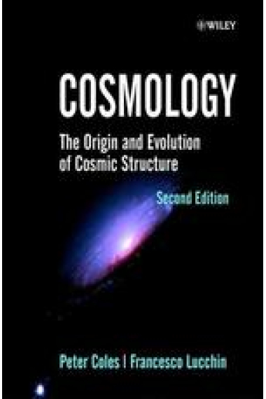 Cosmology: The origin and evolution of cosmic structure, 2n edition