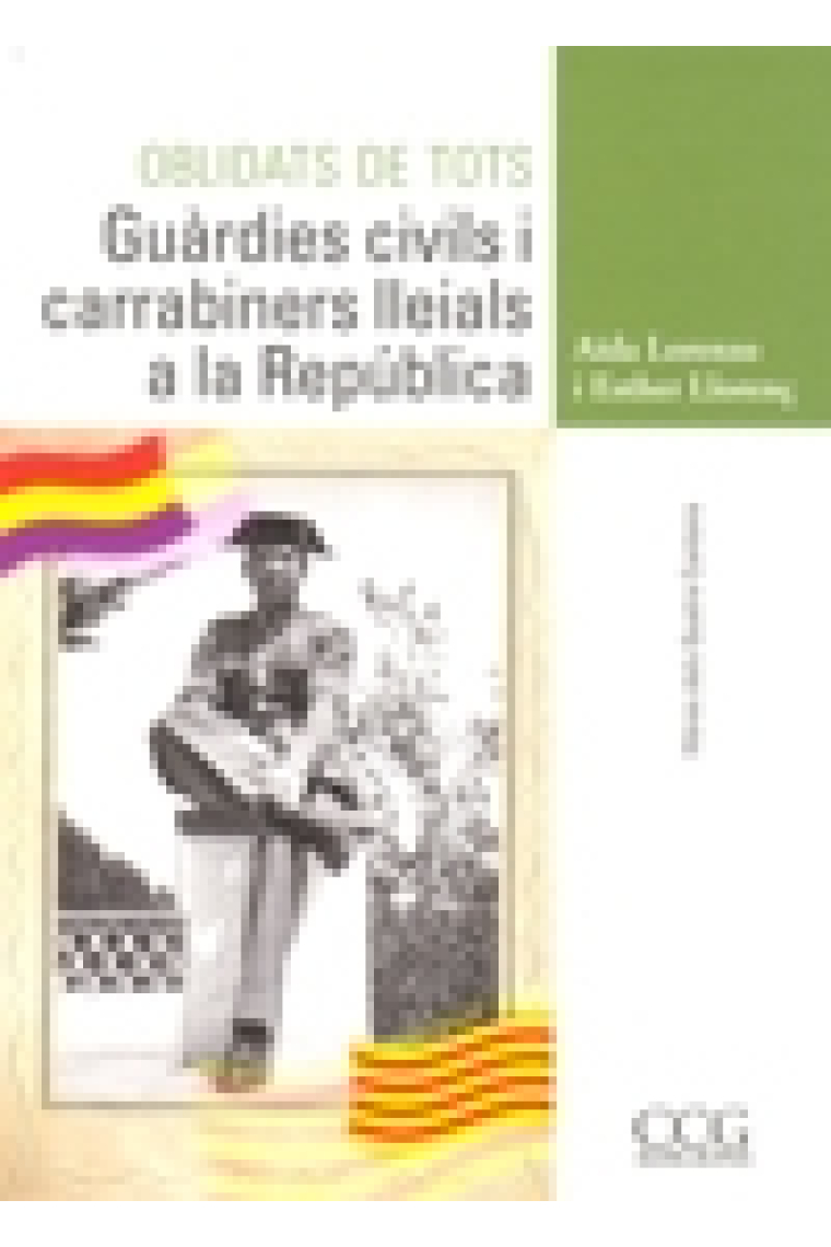 Guàrdies civils i carrabiners lleials a la República