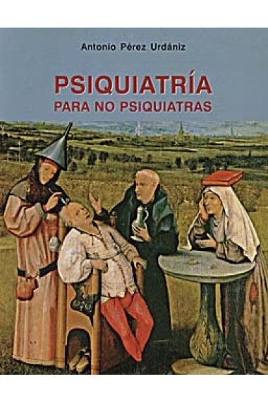 Psiquiatría para no psiquiatras