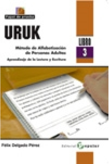 URUK. Método de Alfabetización de Personas Adultas. Aprendizaje de la Lectura y Escritura (Libro 3)