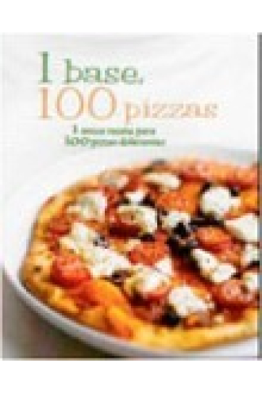 1 base, 100 pizzas. 1 única receta para 100 pizzas diferentes