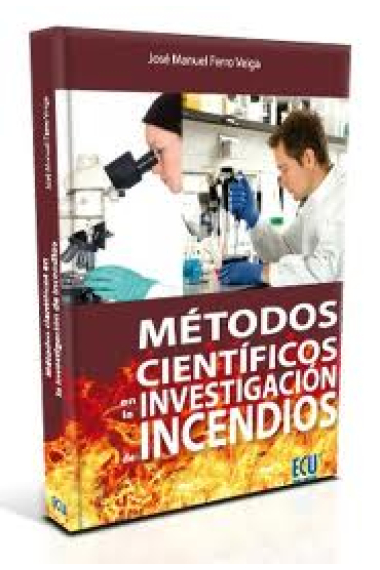 Métodos científicos en la investigación de incendios