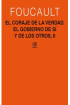 El coraje de la verdad. El gobierno de sí y de los otros, II