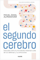 El segundo cerebro. Descubre la importancia del estómago para tu cuerpo y tu salud