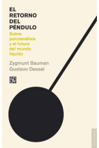 El retorno del péndulo. Sobre psicoanálisis y el futuro del mundo líquido