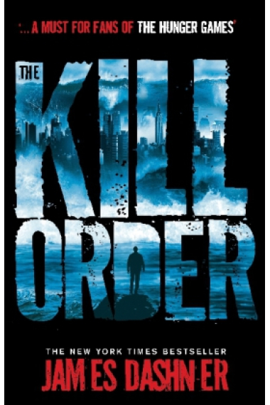 The Kill Order (The Maze Runner Prequel)