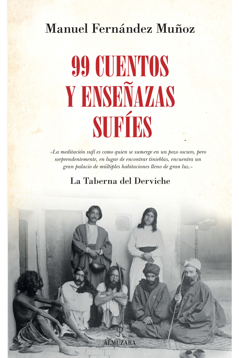 99 cuentos y enseñanza sufíes (La taverna del derviche)