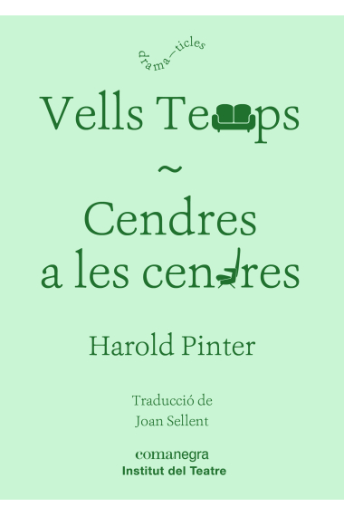 Vells temps / Cendres a les cendres