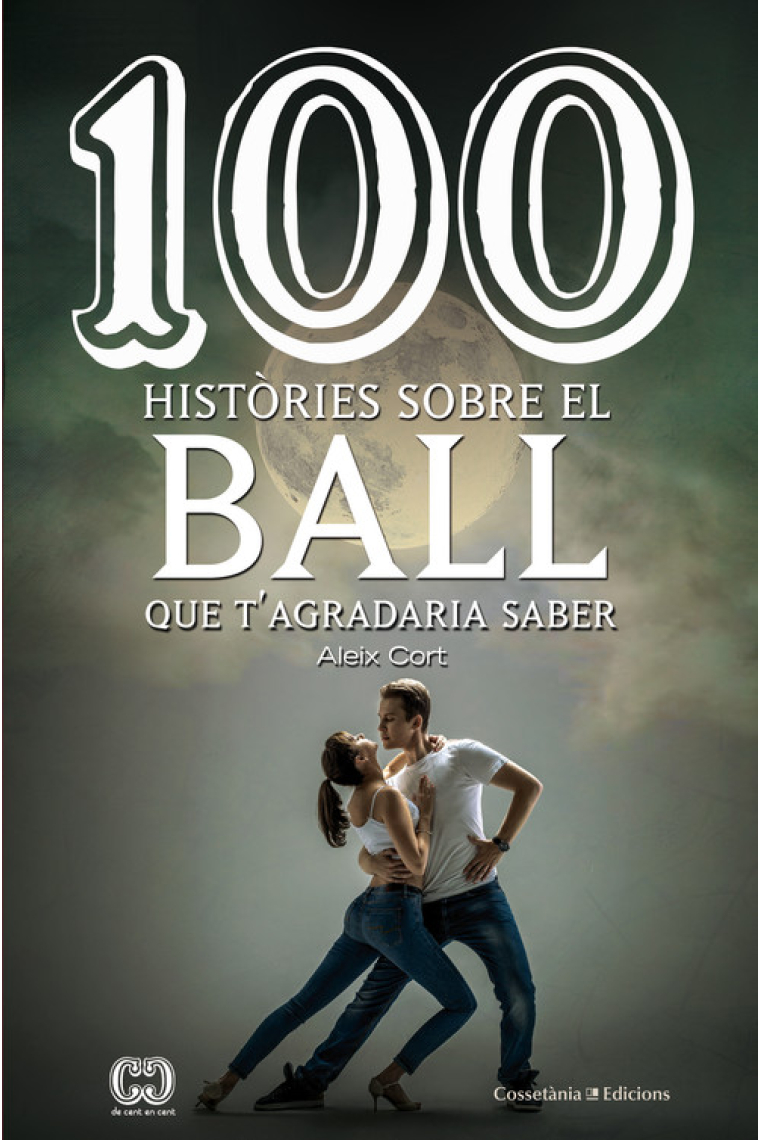 100 històries sobre el ball. Què t'agradaria saber