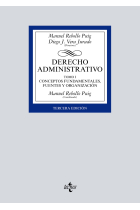 Derecho Administrativo. Tomo I: Conceptos fundamentales, fuentes y organización