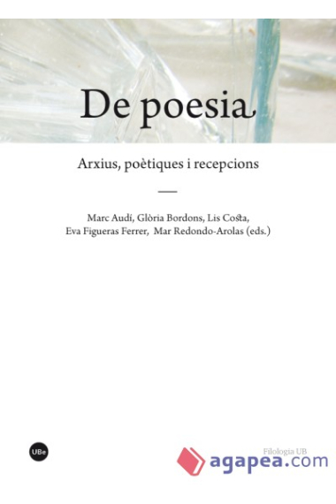 De poesia: arxius, poètiques i recepcions