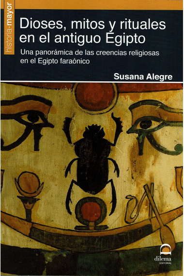 Dioses, mitos y rituales en el antiguo Egipto