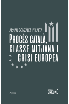 Procés català, classe mitjana i crisi europea