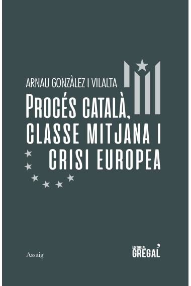 Procés català, classe mitjana i crisi europea