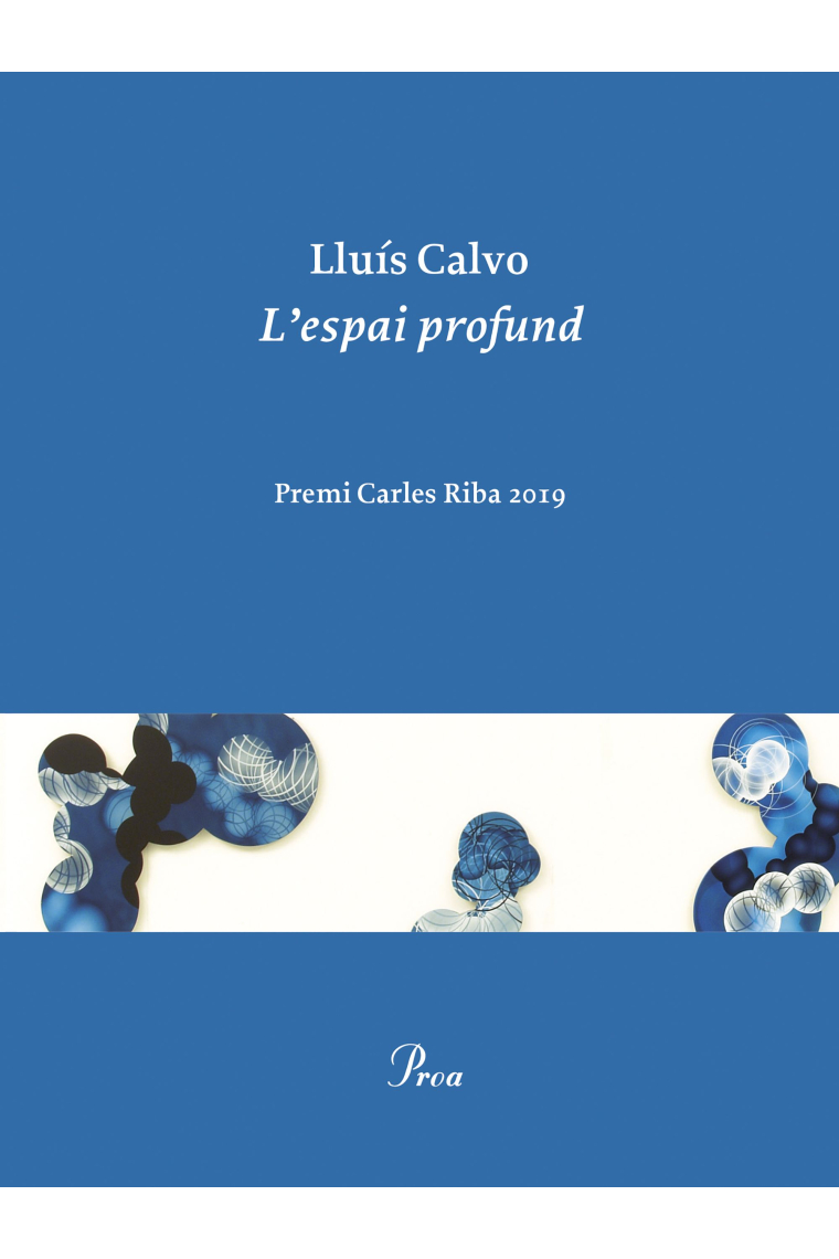 L'espai profund (Premi Carles Riba 2020)