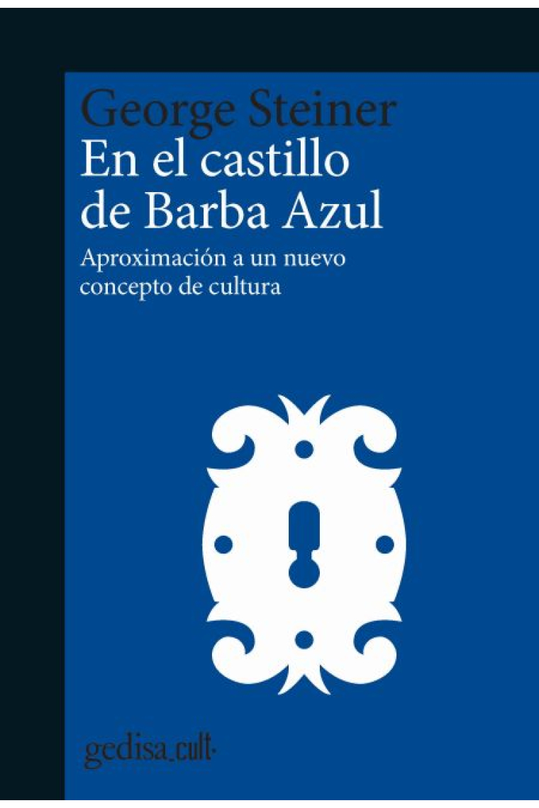 En el castillo de Barba Azul: aproximación a un nuevo concepto de cultura