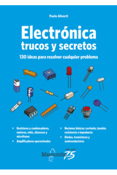 Electrónica: trucos y secretos. 130 ideas para resolver problemas