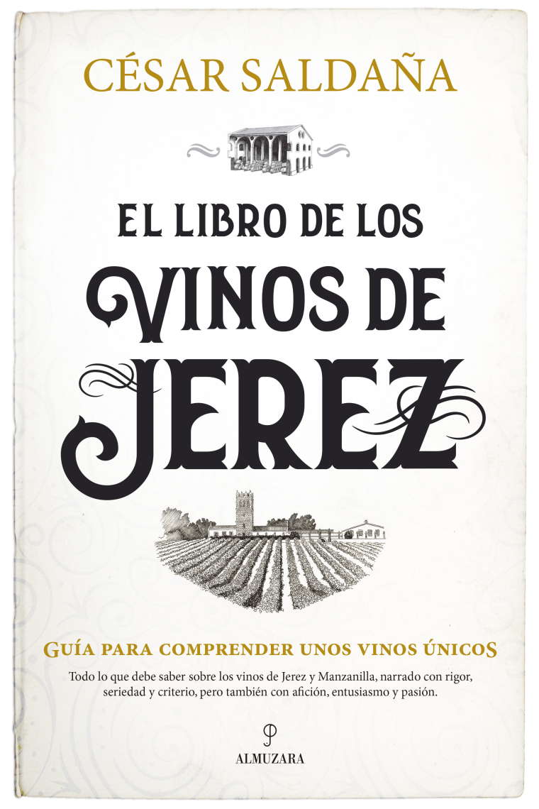 El libro de los vinos de Jerez. Guía para comprender unos vinos únicos