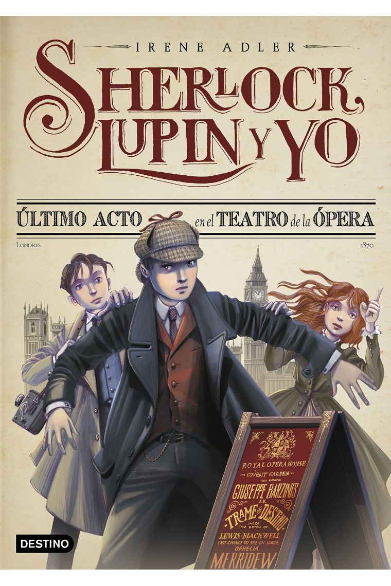 Último acto en el Teatro de la Ópera. Nueva presentación. Sherlock, Lupin y yo 2