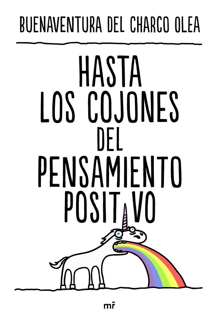 Hasta los cojones del pensamiento positivo