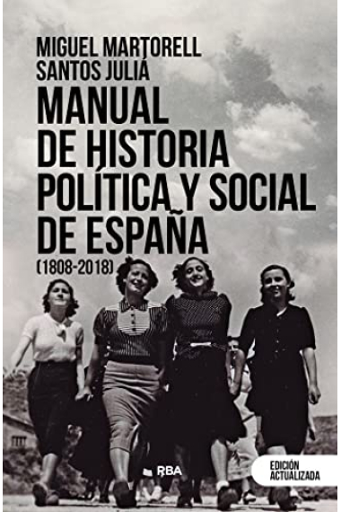 Manual de historia política y social de España (1808-2018) (Edición actualizada)