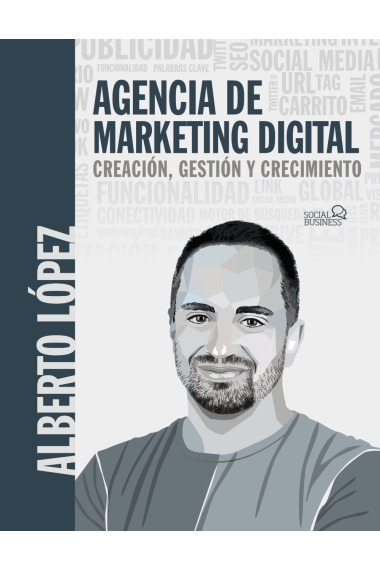 Agencia de marketing digital. Creación, gestión y crecimiento