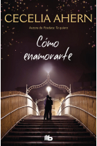 Cómo enamorarte