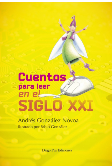 CUENTOS PARA LEER EN EL SIGLO XXI