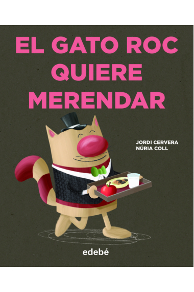 EL GATO ROC QUIERE MERENDAR