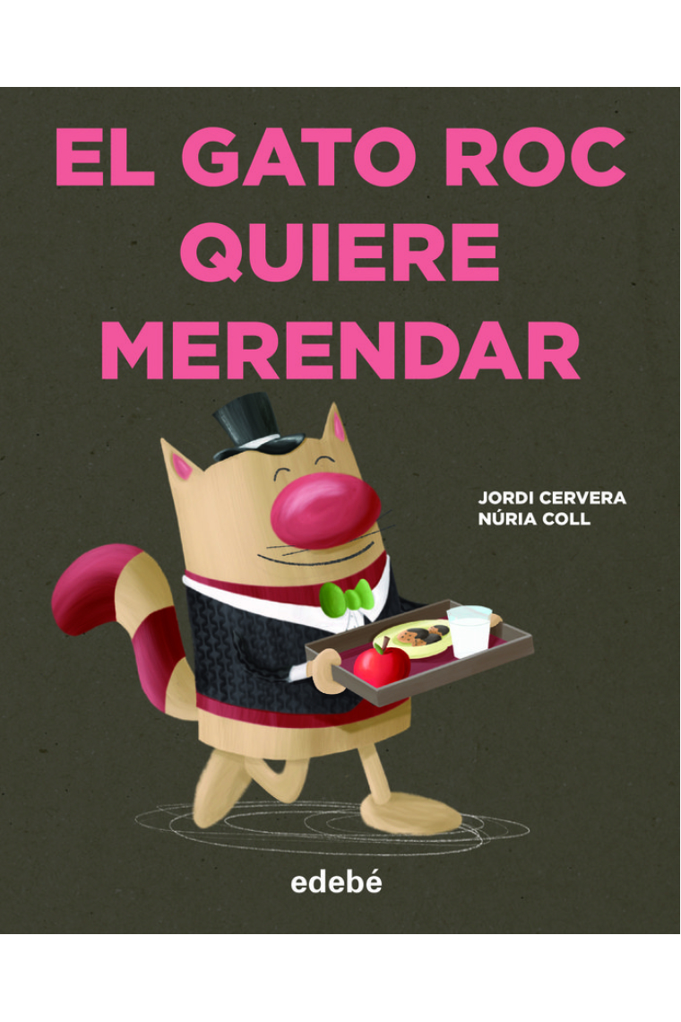 EL GATO ROC QUIERE MERENDAR