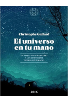 El universo en tu mano. Un viaje extraordinario a los límites del tiempo y el espacio (Edición ampliada)