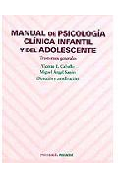 Manual de Psicología clínica infantil y del adolescente. Trastornos generales