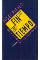 El fin del tiempo: meditación sobre la filosofía de la historia
