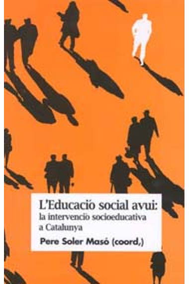 L'educació social avui: la intervenció socioeducativa a Catalunya