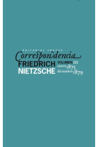 Correspondencia, vol. III: Enero 1875 - Diciembre 1879