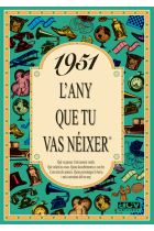 1951. L'any que tu vas nèixer