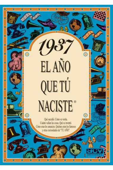 1937. El año que tú naciste