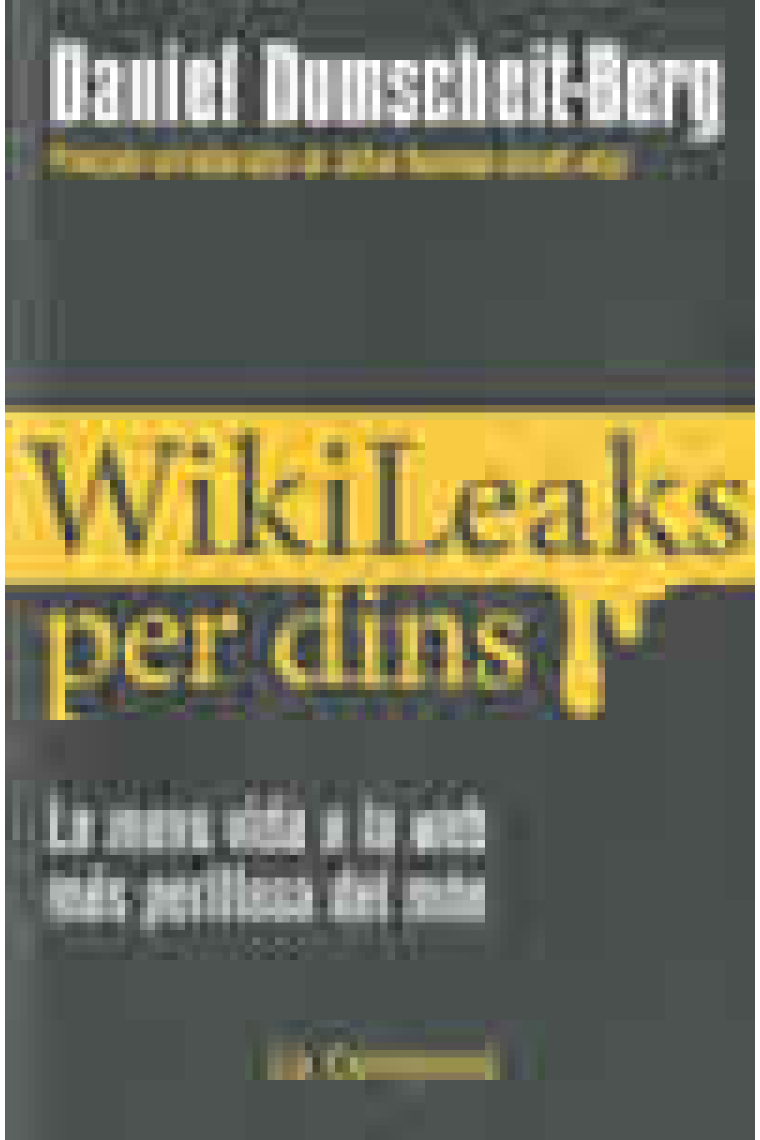 WikiLeaks per dins. La meva vida a la web més perillosa del món