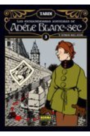 Las extraordinarias aventuras de Adèle Blanc-Sec y otros relatos 3