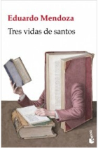 Tres vidas de santos (Premio Cervantes 2016)