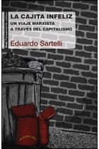 La cajita infeliz. Un viaje marxista a través del capitalismo