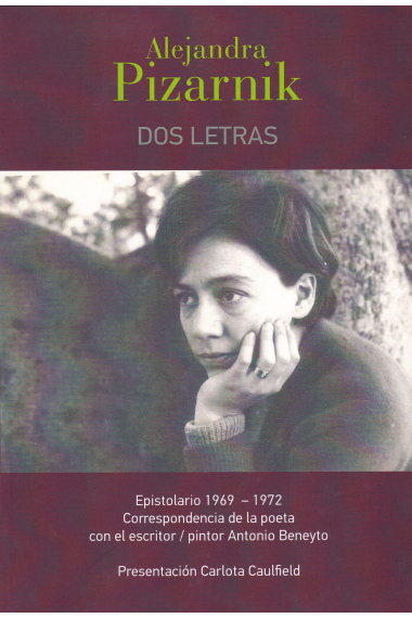 Dos letras. Epistolario. Correspondecia (1969-1972) con Antonio Beneyto